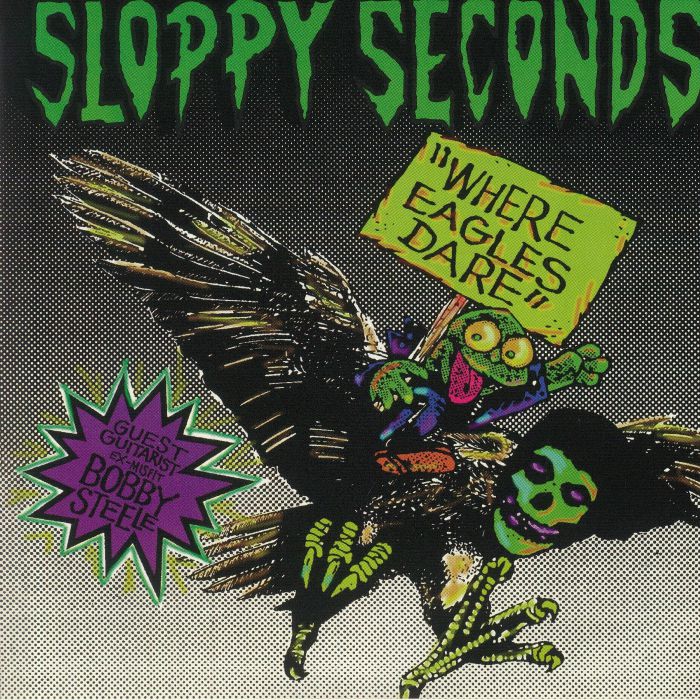 SLOPPY SECONDS - Where Eagles Dare