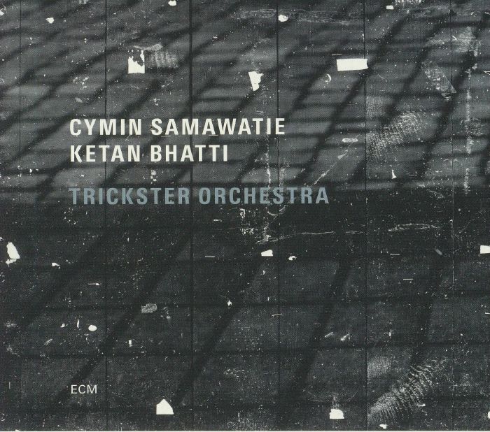 SAMAWATIE, Cymin/KETAN BHATTI - Trickster Orchestra