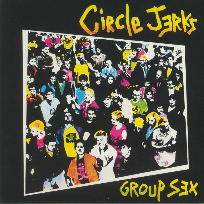 CIRCLE JERKS - Group Sex (40th Anniversary Deluxe Edition) (remastered)