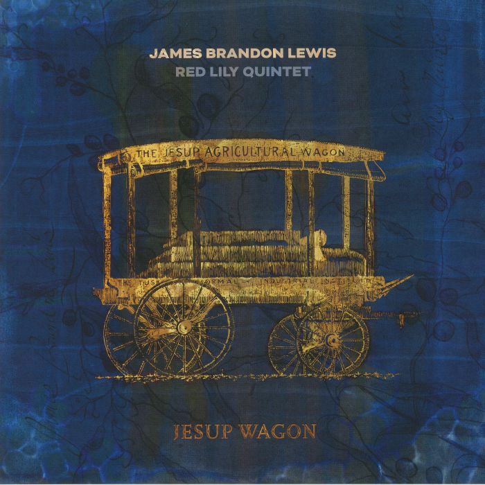 James Brandon LEWIS/RED LILY QUINTET - Jesup Wagon