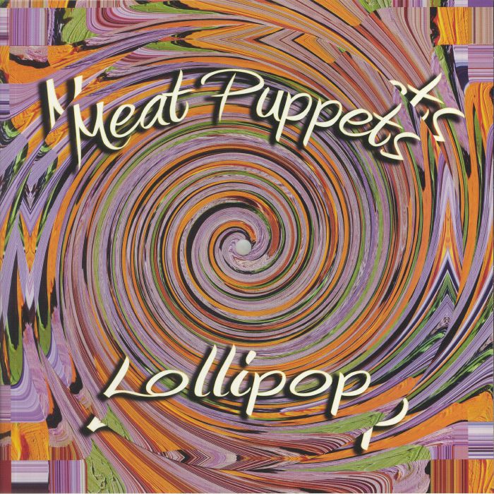 MEAT PUPPETS, The - Lollipop