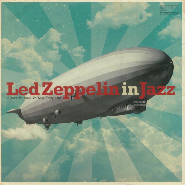 VARIOUS - Led Zeppelin In Jazz: A Jazz tribute To Led Zeppelin