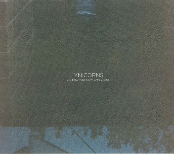 YNICORNS - We Miss You Stay Safe