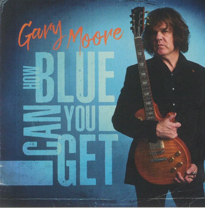 MOORE, Gary - How Blue Can You Get