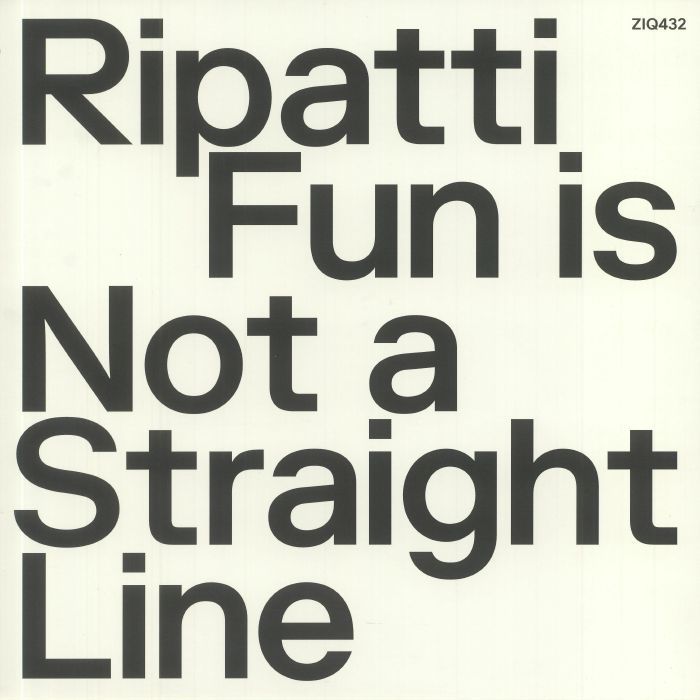 RIPATTI - Fun Is Not A Straight Line