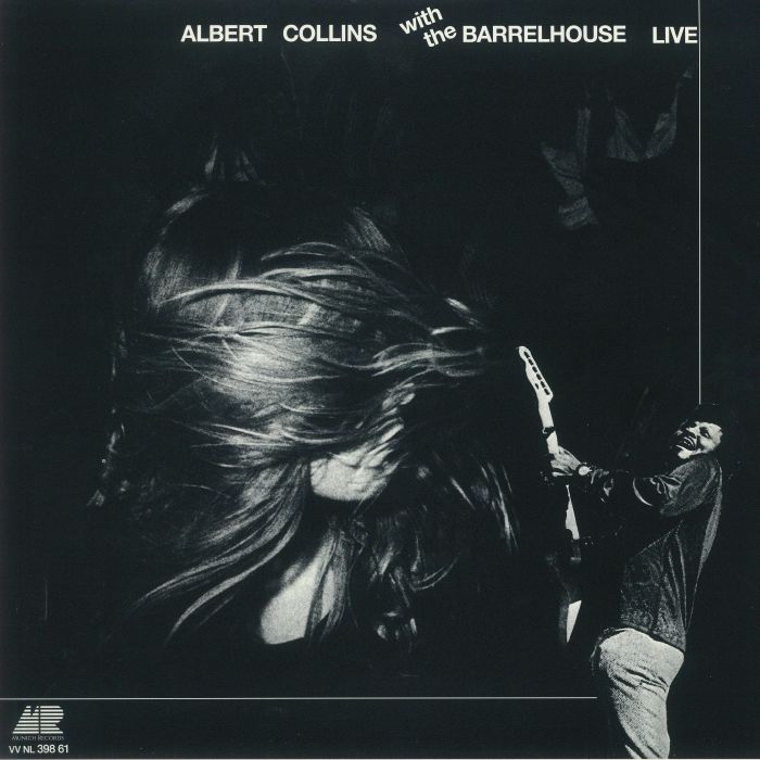 COLLINS, Albert/BARRELHOUSE - Albert Collins With The Barrelhouse Live (Record Store Day RSD 2021)