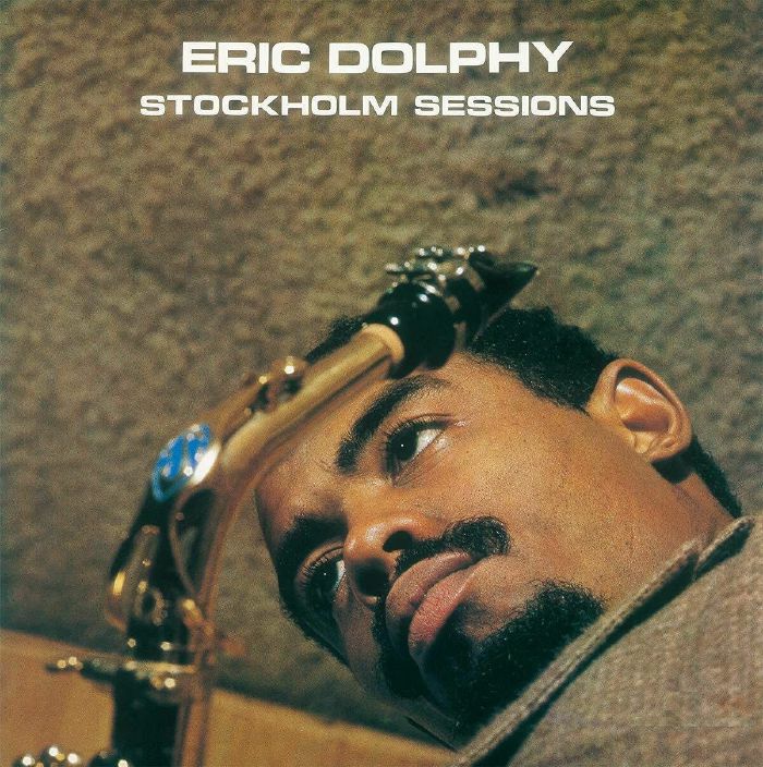 Eric DOLPHY Stockholm Sessions (50th Anniversary) CD at Juno Records.