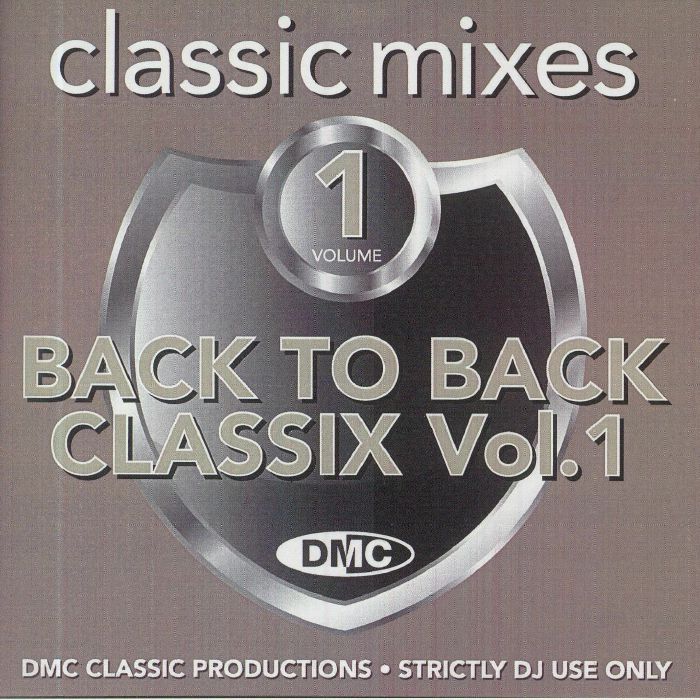 VARIOUS - DMC Classic Mixes: Back to Back Classix Volume 1 (Strictly DJ Only)