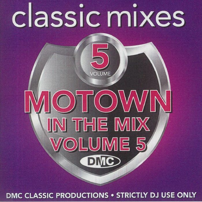 VARIOUS - DMC Classic Mixes: Motown In The Mix Vol 5 (Strictly DJ Only)