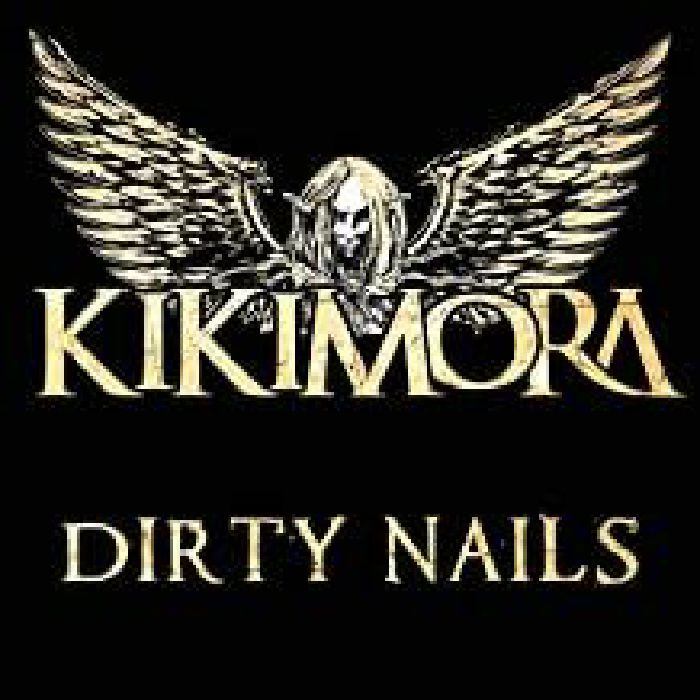 KIKIMORA - Dirty Nails