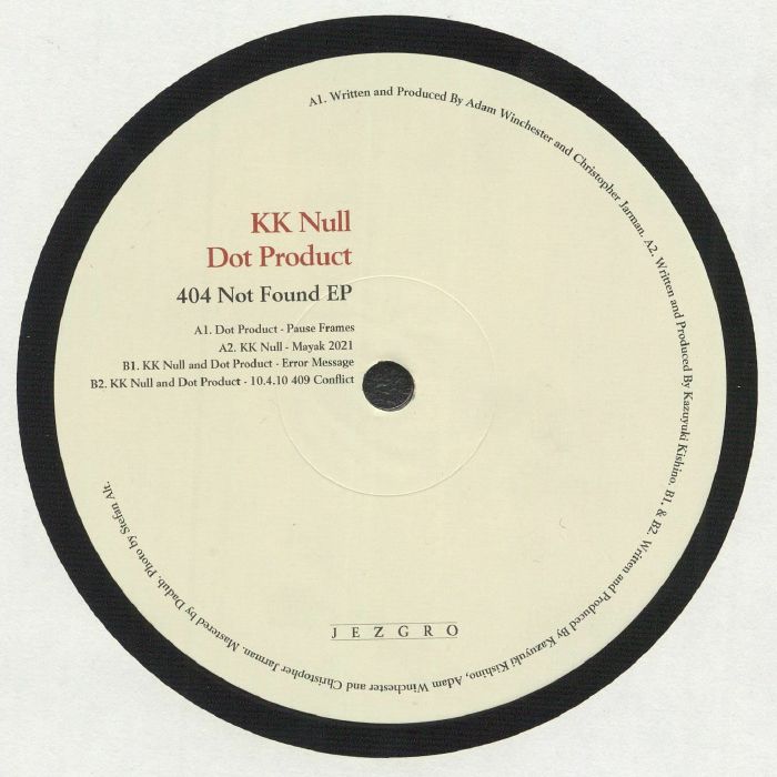 KK NULL/DOT PRODUCT - 404 Not Found EP