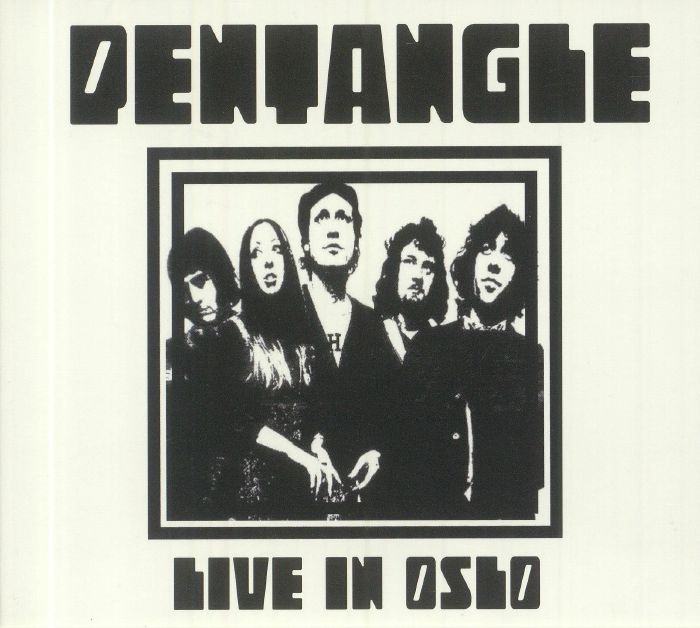PENTANGLE - Live In Oslo