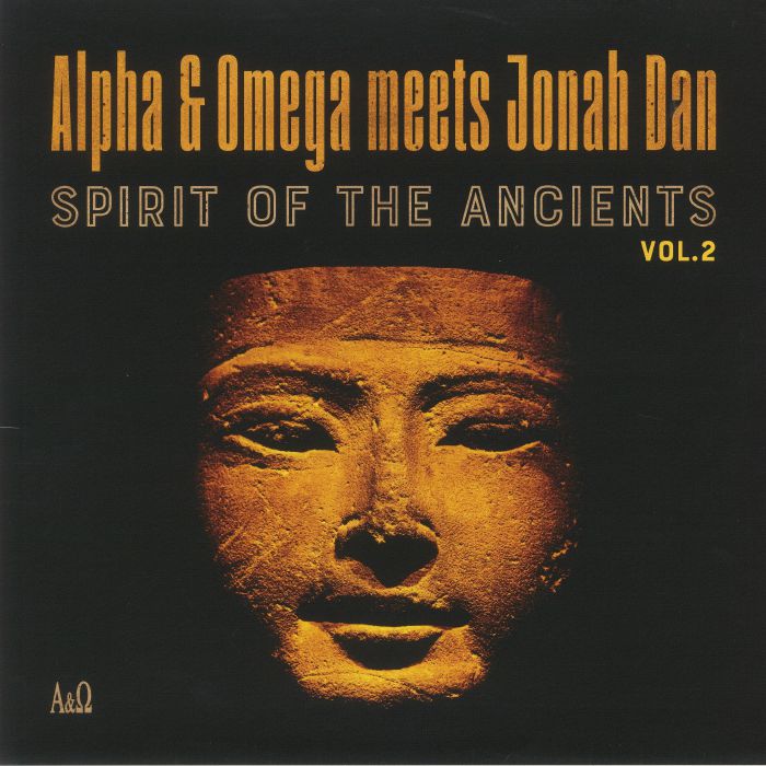 ALPHA & OMEGA meets JONAH DAN - Spirit Of The Ancients Vol 2 (Record Store Day RSD 2021)