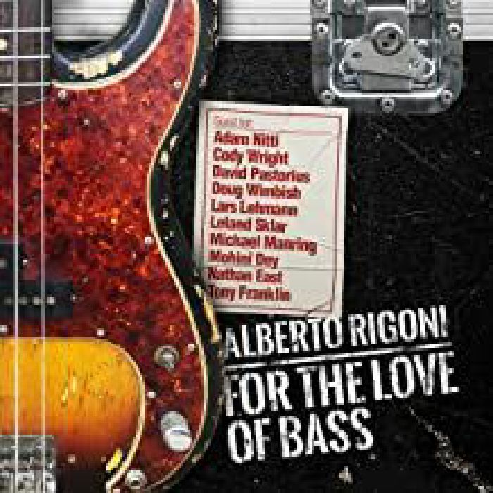 RIGONI, Alberto - For The Love Of Bass