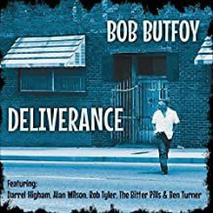 BUTFOY, Bob - Deliverance