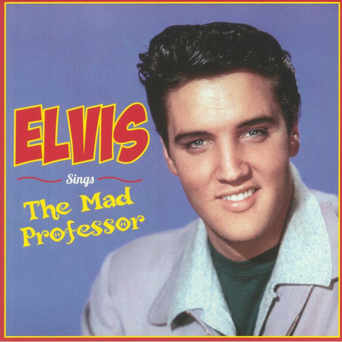 PRESLEY, Elvis - Sings The Mad Professor (Record Store Day RSD 2021)