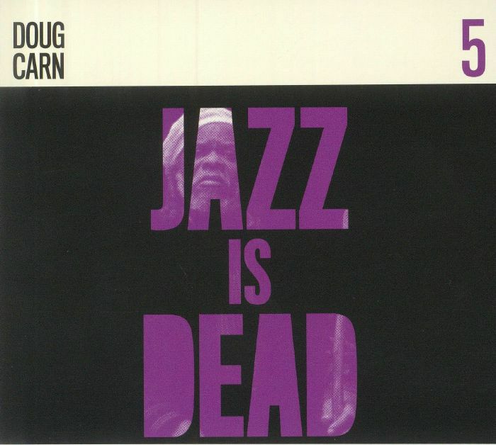CARN, Doug/ADRIAN YOUNGE/ALI SHADEED MUHAMMAD - Jazz Is Dead 5 (B-STOCK)