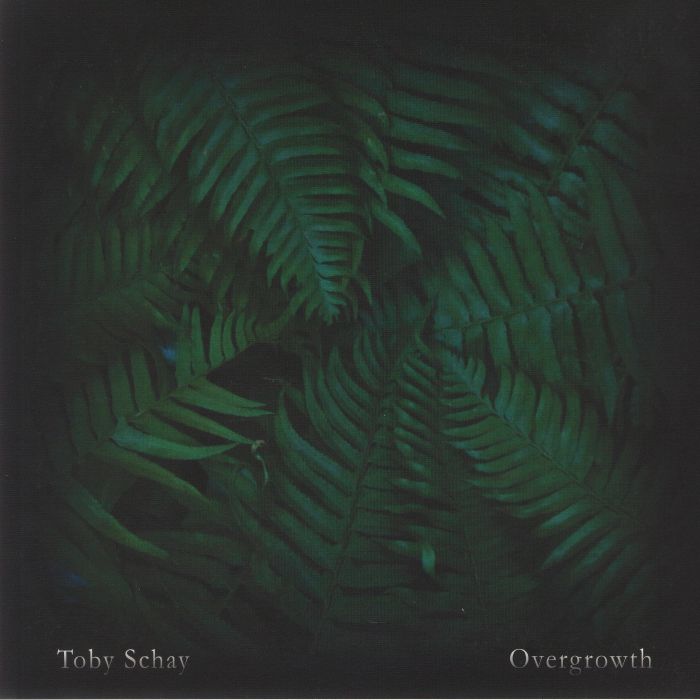 SCHAY, Toby - Overgrowth