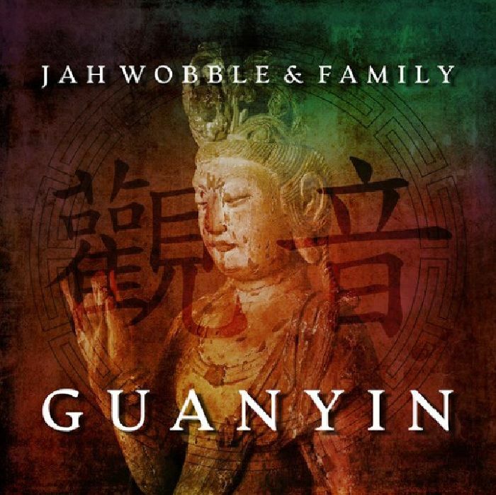 JAH WOBBLE - Guanyin (Record Store Day RSD 2021)