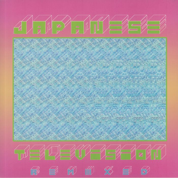 JAPANESE TELEVISION - 3 Remixed (Record Store Day RSD 2021)