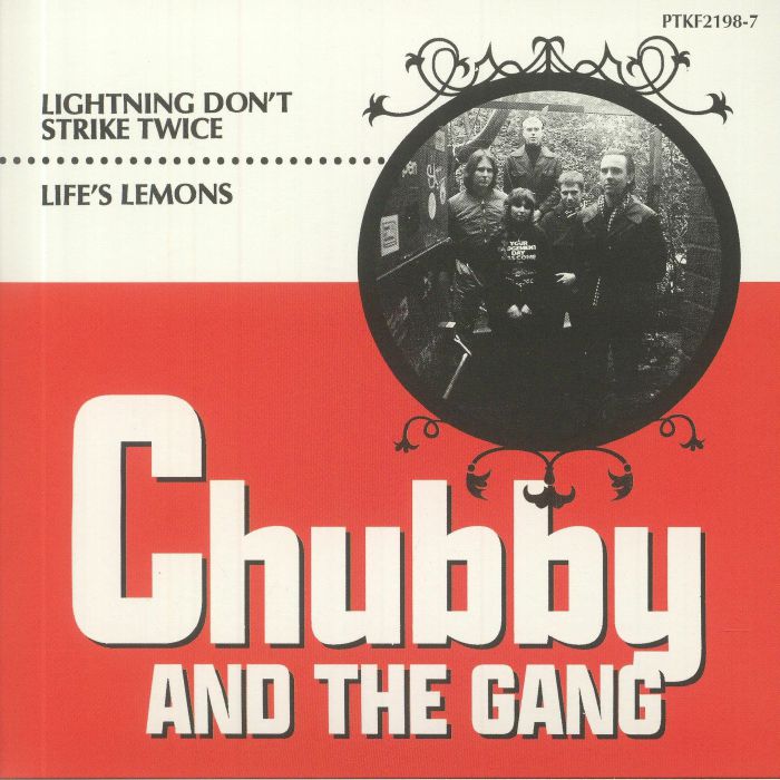 CHUBBY & THE GANG - Lightning Don't Strike Twice