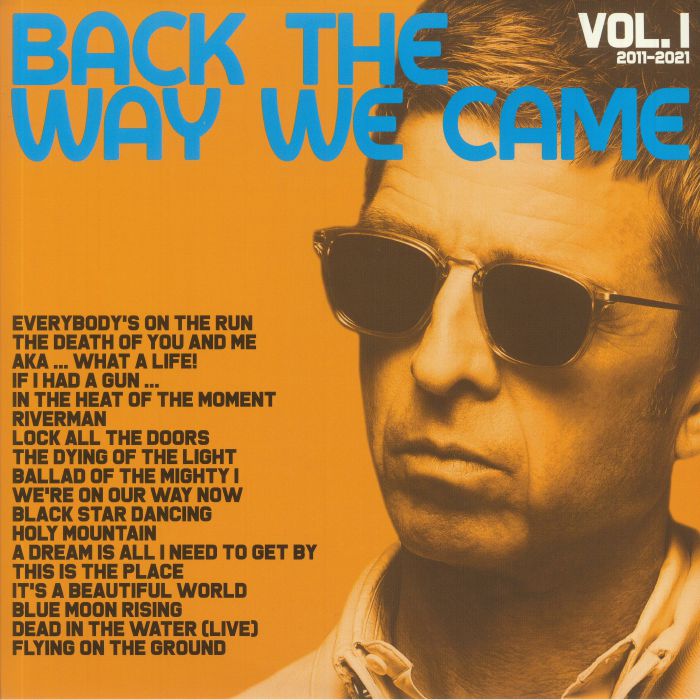 NOEL GALLAGHER'S HIGH FLYING BIRDS - Back The Way We Came Vol 1 2011-2021 (Record Store Day RSD 2021)