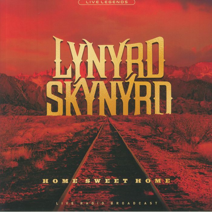 LYNYRD SKYNYRD - Home Sweet Home