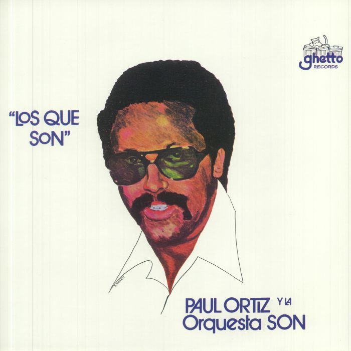 PAUL ORTIZ Y LA ORQUESTA SON - Los Que Son (reissue)