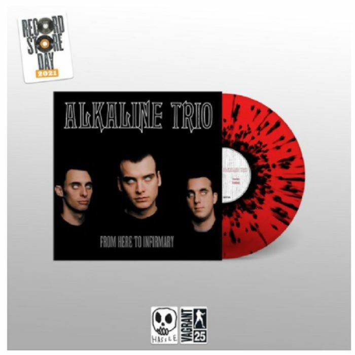 ALKALINE TRIO - From Here To Infirmary