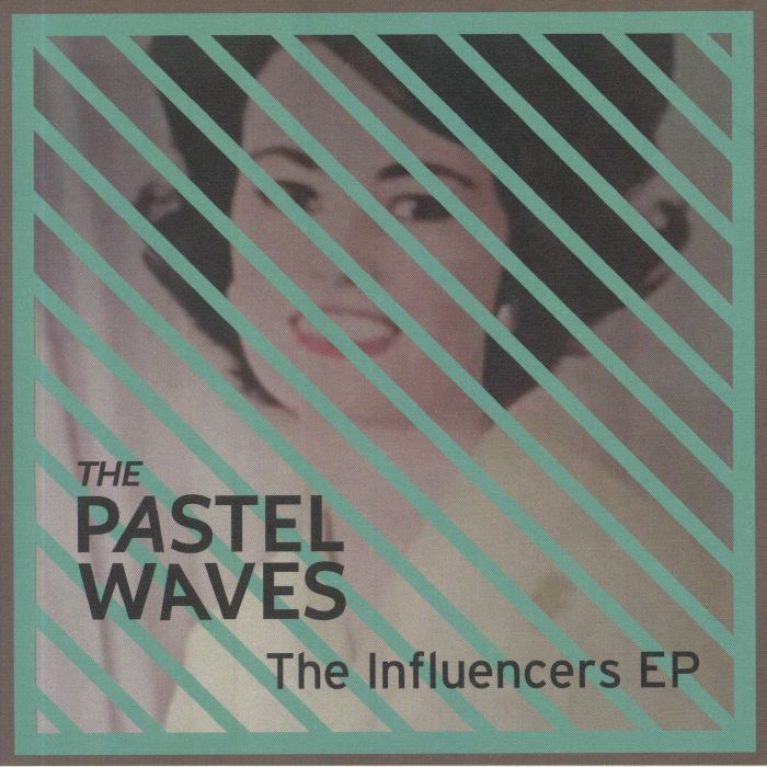 PASTEL WAVES, The - The Influencers EP