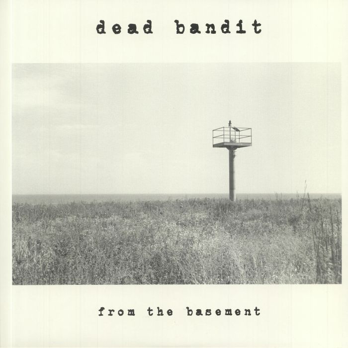 DEAD BANDIT - From The Basement