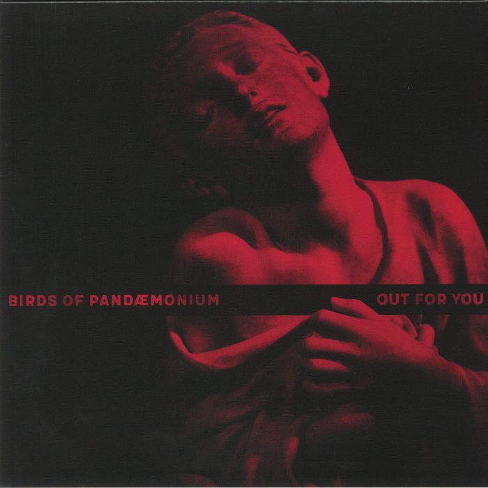 BIRDS OF PANDAEMONIUM - Out For You