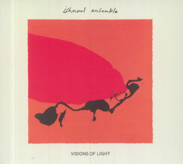 ISHMAEL ENSEMBLE - Visions Of Light