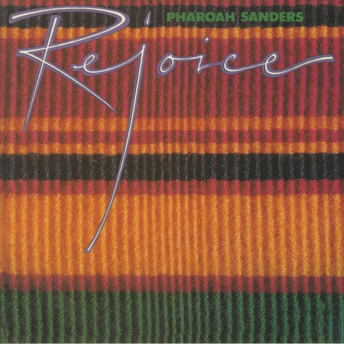 Pharoah SANDERS - Rejoice (remastered) Vinyl at Juno Records.
