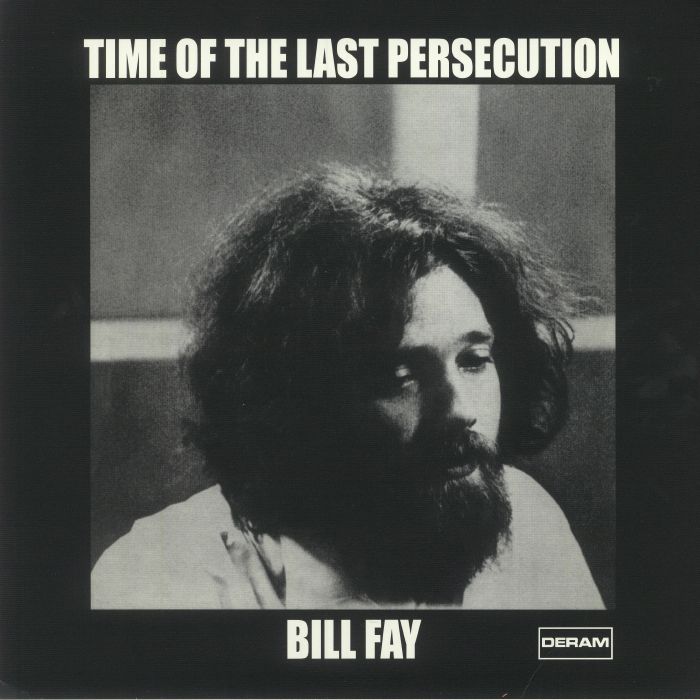 FAY, Bill - Time Of The Last Persecution (50th Anniversary Edition) (Record Store Day RSD 2021)