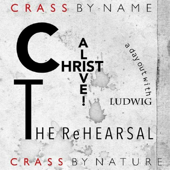 CRASS - Christ Alive: The Rehearsal (Record Store Day RSD 2021)