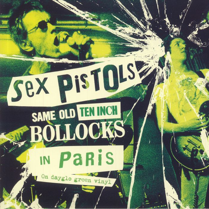 SEX PISTOLS - Same Old Ten Inch Bollocks In Paris