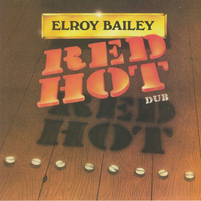 BAILEY, Elroy - Red Hot Dub (reissue)