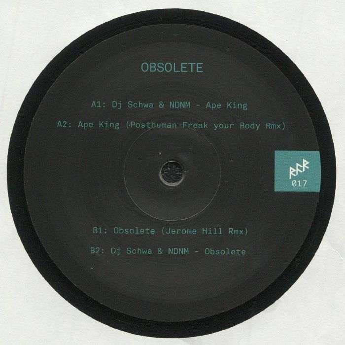 DJ SCHWA/NDNM - Obsolete (Posthuman, Jerome Hill mixes)