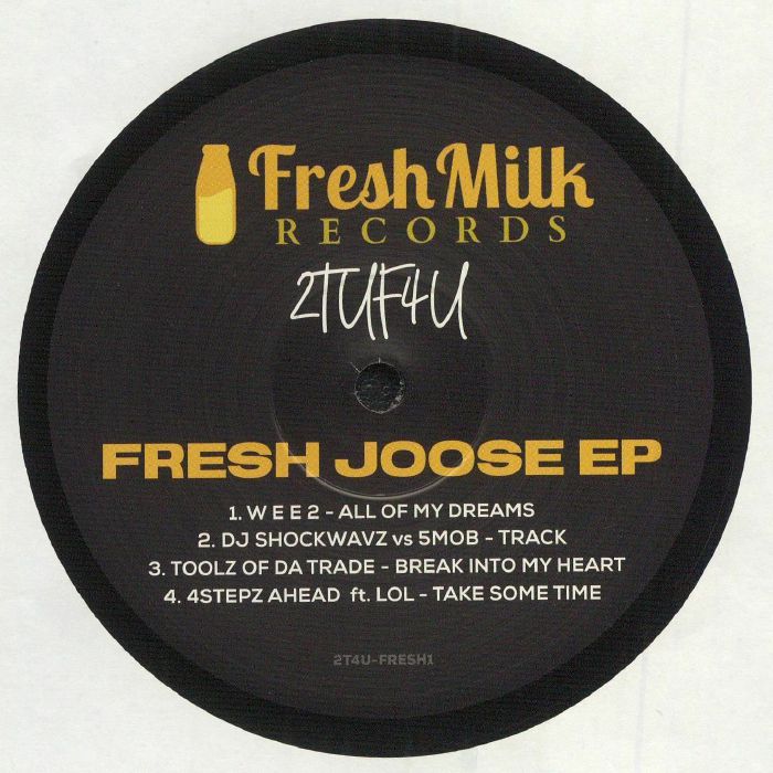WEE2/DJ SHOCKWAVZ/5 MOB/TOOLZ OF DA TRADE/4STEPZ AHEAD - Fresh Joose EP