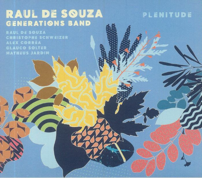RAUL DE SOUZA GENERATIONS BAND - Plenitude