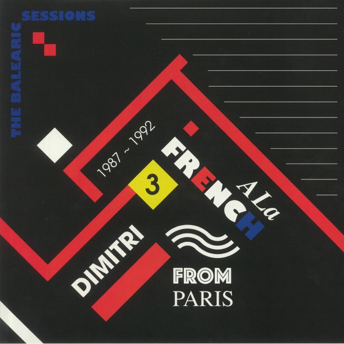 DIMITRI FROM PARIS/CLAUDIA PHILLIPS/ROE/ATLANTIQUE/ART MENGO - A La French 1987-1992: The Balearic Sessions Part 3