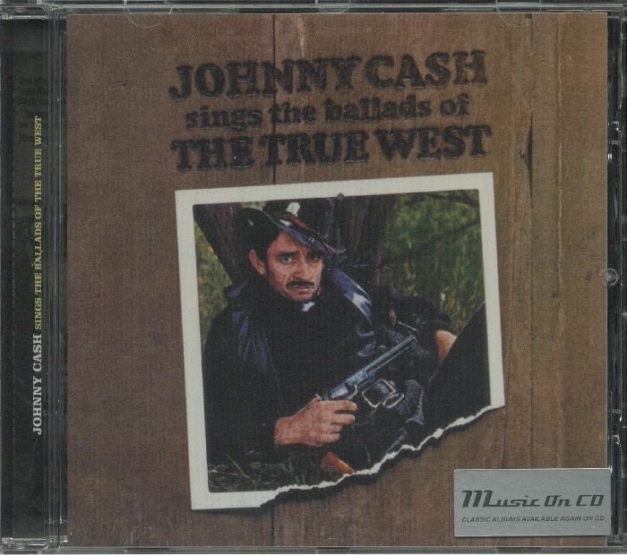 CASH, Johnny - Sings The Ballads Of The True West