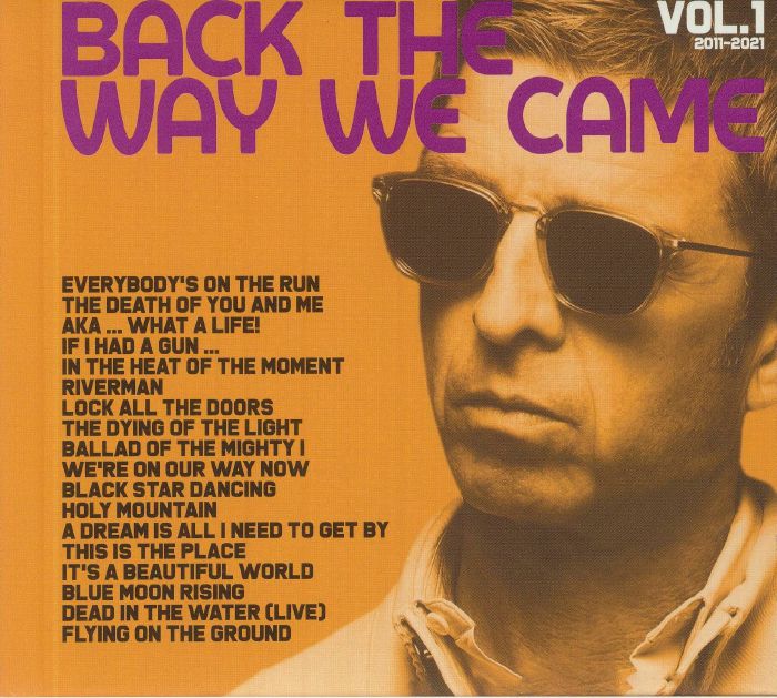 NOEL GALLAGHER'S HIGH FLYING BIRDS - Back The Way We Came: Vol 1 2011-2021 (Deluxe Edition)