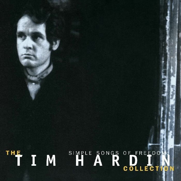 HARDIN, Tim - Collection Simple Songs Of Freedom