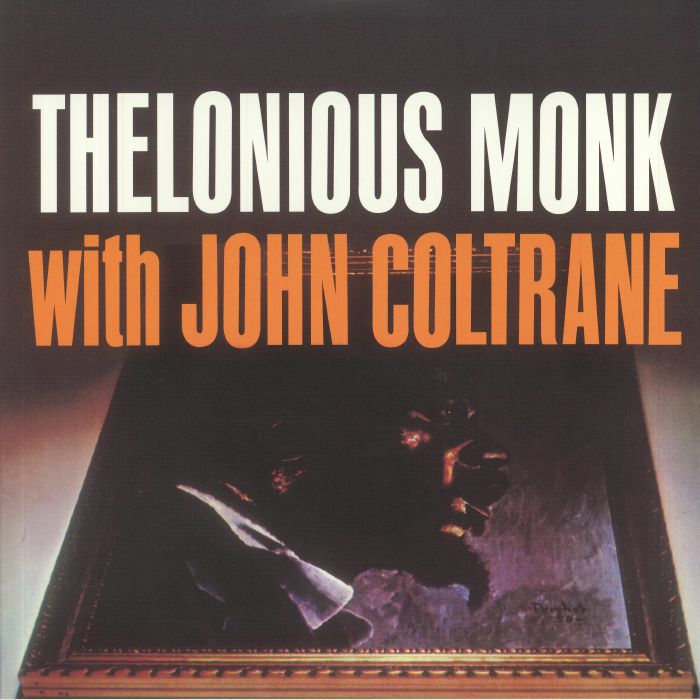 THELONIOUS MONK/JOHN COLTRANE - Thelonious Monk With John Coltrane