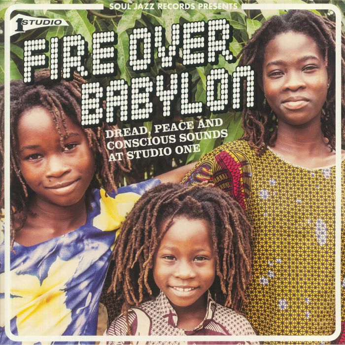 SOUL JAZZ/VARIOUS - Fire Over Babylon: Dread Peace & Conscious Sounds At Studio One