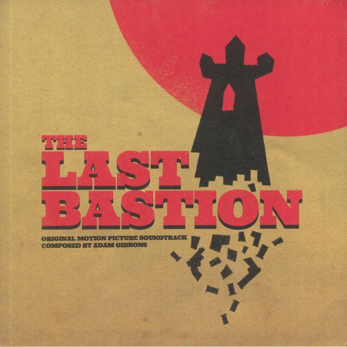 GIBBONS, Adam - The Last Bastion (Soundtrack)