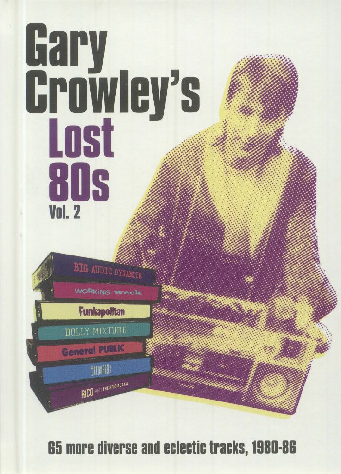 CROWLEY, Gary/VARIOUS - Gary Crowley's Lost 80s Vol 2