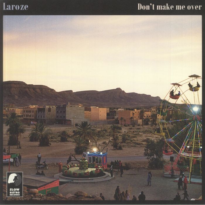 LAROZE - Don't Make Me Over